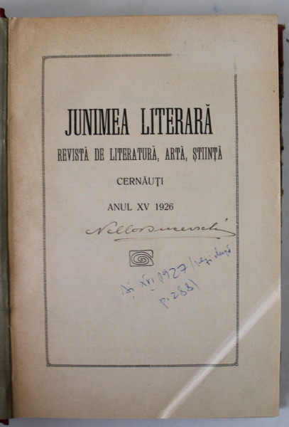 JUNIMEA LITERARA , REVISTA DE LITERATURA , ARTA , STIINTA , CERNAUTI , COLEGAT DE 24 NUMERE , ANII XV SI XVI INTREGI  , 1926 -1927