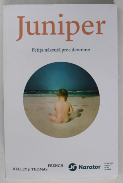 JUNIPER , FETITA NASCUTA PREA DEVREME de KELLEY si THOMAS  FRENCH , 2017