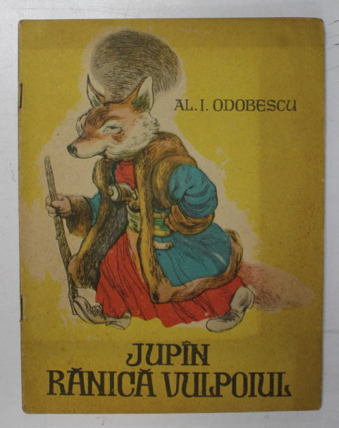 JUPAN RANICA VULPOIUL de AL. I. ODOBESCU, ilustratii de AL. ALEXE , 1964