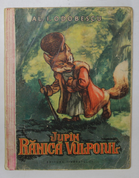 JUPAN RANICA VULPOIUL , ilustratii de A. ALEXE , de AL. I ODOBESCU , 1955 *COPERTA SPATE REFACUTA