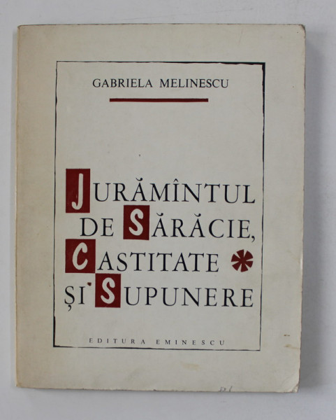 JURAMANTUL DE SARACIE , CASTITATE SI SUPUNERE , versuri de GABRIELA MELINESCU , portret de NICHITA STANESCU , 1972