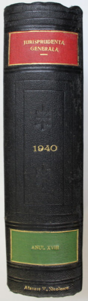 JURISPRUDENTA GENERALA , ANUL XVIII , NR. 1 , JOI 4 IANUARIE 1940