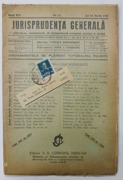 JURISPRUDENTA GENERALA , PUBLICATIUNE SAPTAMANALA   DE JURISPRUDENTA REZUMATA ROMANA SI STRAINA , ANUL XIX , NR. 11 , MARTIE, 1941 , PREZINTA SUBLINIERI