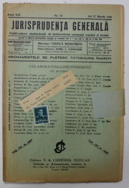 JURISPRUDENTA GENERALA , PUBLICATIUNE SAPTAMANALA   DE JURISPRUDENTA REZUMATA ROMANA SI STRAINA , ANUL XIX , NR. 12 , MARTIE, 1941 , PREZINTA SUBLINIERI