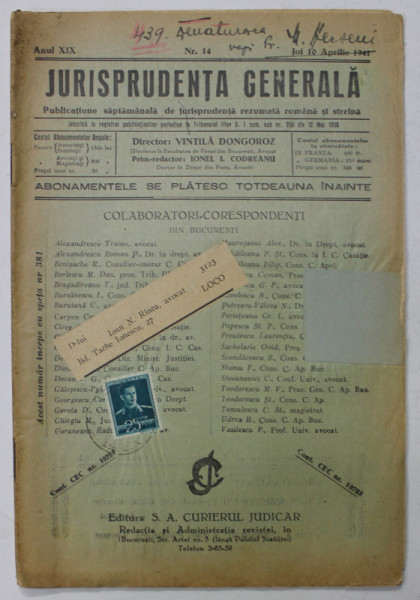 JURISPRUDENTA GENERALA , PUBLICATIUNE SAPTAMANALA   DE JURISPRUDENTA REZUMATA ROMANA SI STRAINA , ANUL XIX , NR.14 , APRILIE  ,  1941