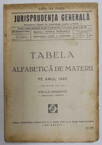 JURISPRUDENTA GENERALA - PUBLICATIUNE TRILUNARA DE JURISPRUDENTA ROMANA SI STRAINA , ANUL XX , 1942