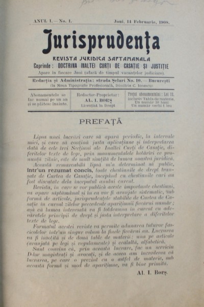 JURISPRUDENTA  - REVISTA JURIDICA SAPTAMANALA , ANUL I . NO . 1 - 19 , FEBRUARIE - IUNIE , LEGATE IMPREUNA , 1908 1908