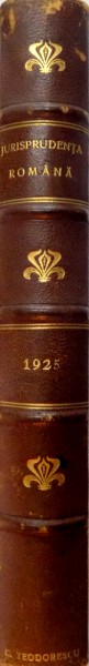 ''JURISPRUDENTA ROMANA'' A INALTEI CURTI DE CASATIE SI JUSTITIE. SUMARUL GENERAL PE ANUL 1925