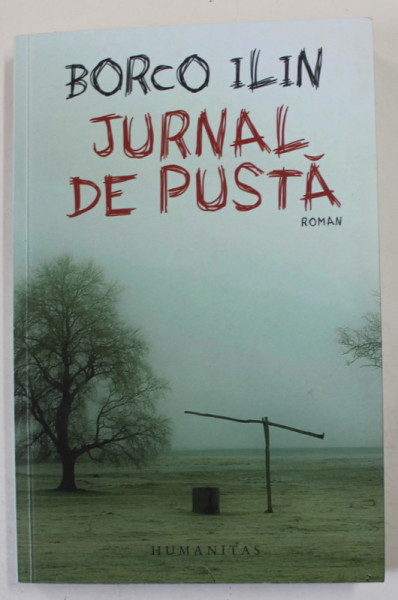 JURNAL DE PUSTA , roman de BORCO ILIN , 2021
