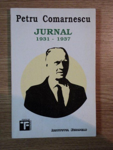JURNAL 1931 - 1937 de PETRU COMARNESCU