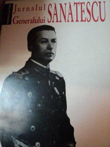 JURNALUL GENERALULUI SANATESCU,BUCURESTI 1993
