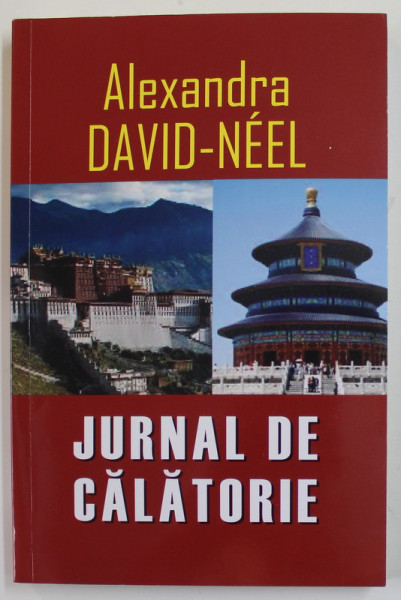 JURNAL  DE CALATORIE de ALEXANDRA DAVID - NEEL , 2014