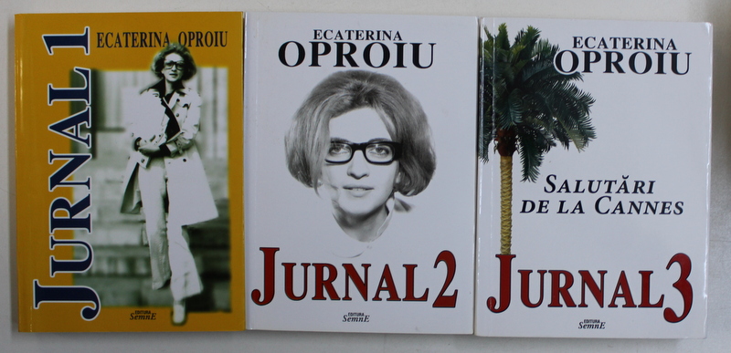 JURNAL de ECATERINA OPROIU , VOL. I - III , 2013 - 2015