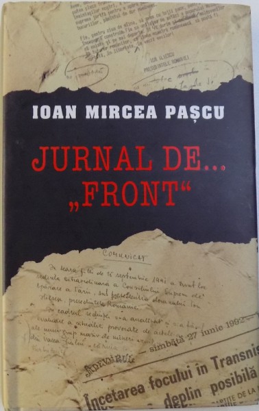 JURNAL DE ..." FRONT " de IOAN MIRCEA PASCU , 2010