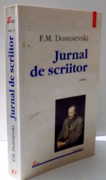 JURNAL DE SCRIITOR de F. M. DOSTOIEVSKI , VOL II , 1998