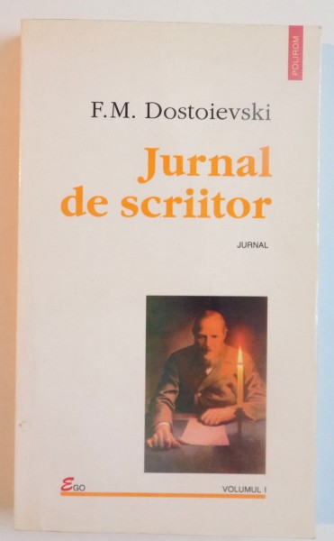 JURNAL DE SCRIITOR, VOL.I de F.M. DOSTOIEVSKI, 1998