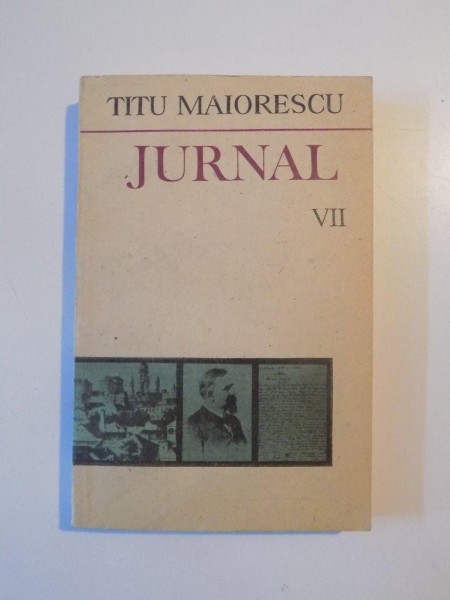 JURNAL de TITU MAIORESCU VOL.VII 1987