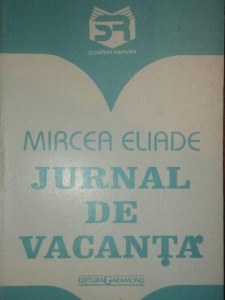JURNAL DE VACANTA-MIRCEA ELIADE