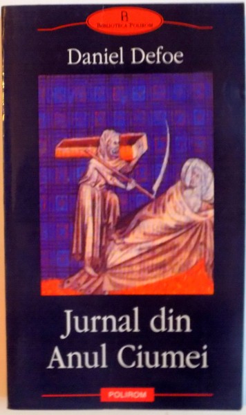 JURNAL DIN ANUL CIUMEI de DANIEL DEFOE, 2004