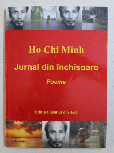 JURNAL DIN INCHISOARE  - POEME de HO CHI MINH , 2005