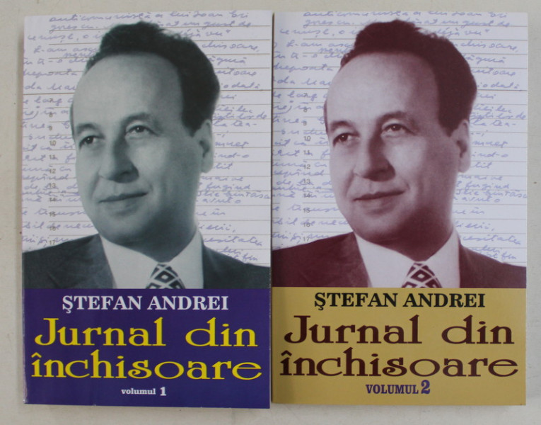 JURNAL DIN INCHISOARE , VOLUMELE I - II de STEFAN ANDREI , 2016 *VOLUMUL I PREZINTA HALOURI DE APA