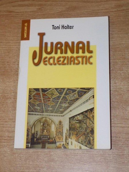 JURNAL ECLEZIASTIC de TONI HALTER , 2006
