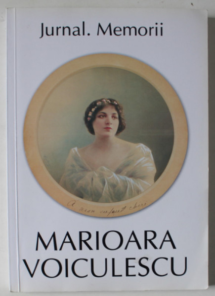 JURNAL. MEMORII de MARIOARA VOICULESCU , 2011