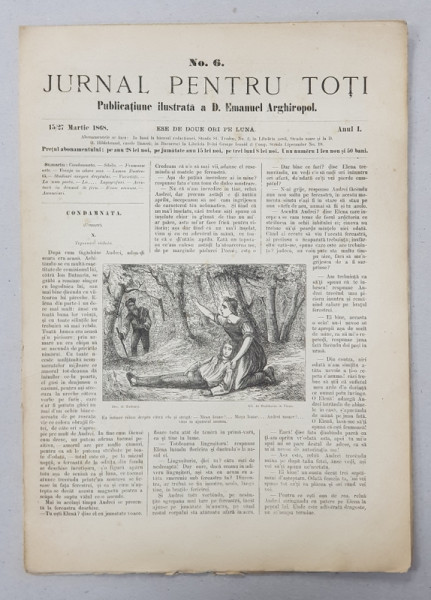 JURNAL PENTRU TOTI , PUBLICATIUNE ILUSTRATA A D. EMANUEL ARGHIROPOL , ANUL I , NO. 6 , 15 / 27  MARTIE ,  1868