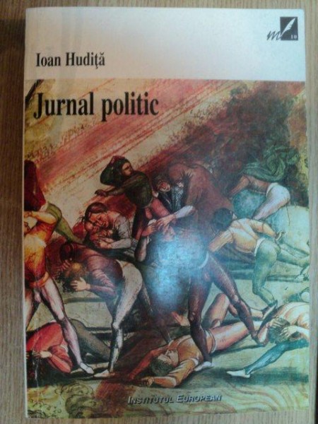 JURNAL POLITIC (1 IAN - 6 SEPT 1940) de IOAN HUDITA , 1998