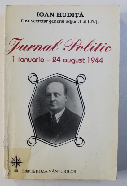 JURNAL POLITIC 1 IANUARIE-24AUGUST,1944-IOAN HUDITA
