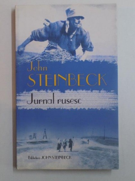 JURNAL RUSESC de JOHN STEINBECK , 2010
