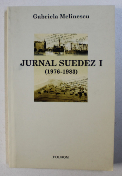 JURNAL SUEDEZ (1976-1983) de GABRIELA MELINESCU , 2003