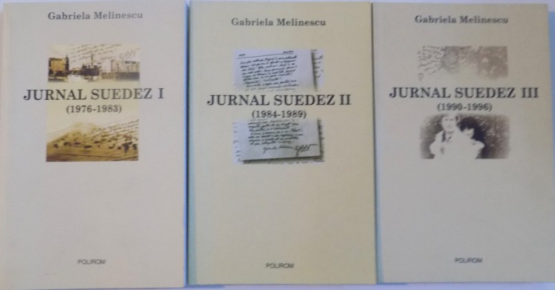 JURNAL SUEDEZ, VOL. I (1976 - 1983) - II (1984 - 1989) - III (1990 - 1996) de GABRIELA MELINESCU, 2003