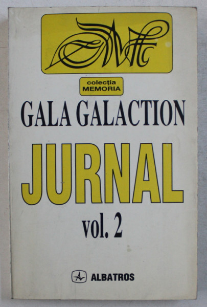JURNAL VOL. II ED. a - II - a TEXT INTEGRAL de GALA GALACTION , 1997