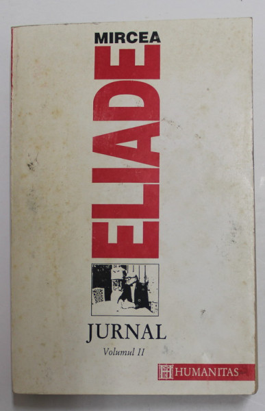 JURNAL , 1970 - 1985 , VOLUMUL II de MIRCEA ELIADE , 1993