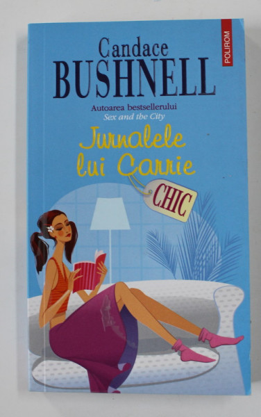 JURNALELE LUI CARRIE de CANDACE BUSHNELL , 2011