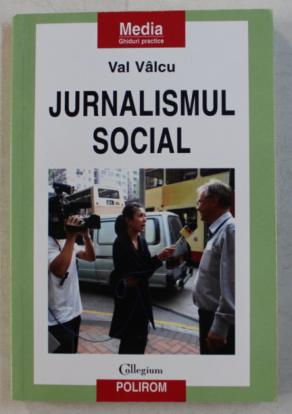 JURNALISMUL SOCIAL de VAL VALCU , 2007 * PREZINTA HALOURI DE APA