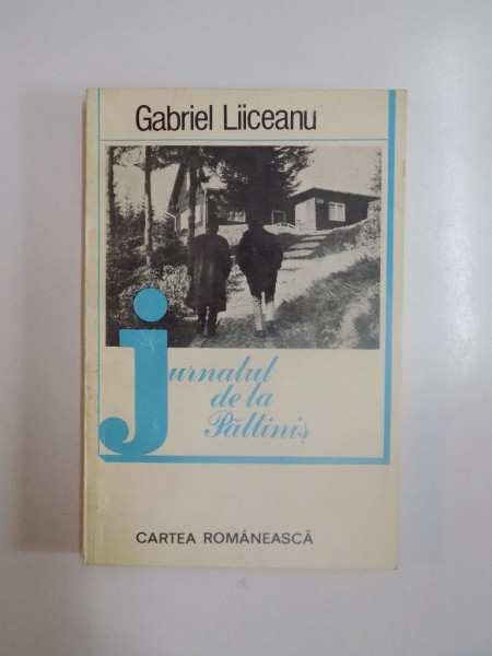 JURNALUL DE LA PALTINIS de GABRIEL LIICEANU 1983