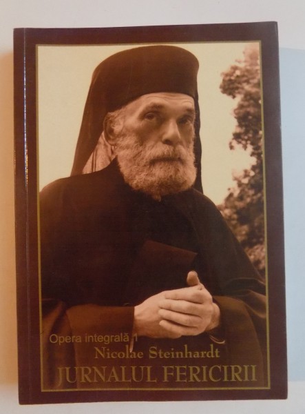 JURNALUL FERICIRII de NICOLAE STEINHARDT , 2005 * MICI DEFECTE