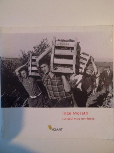 JURNALUL MEU ROMANESC de INGE MORATH , 2010