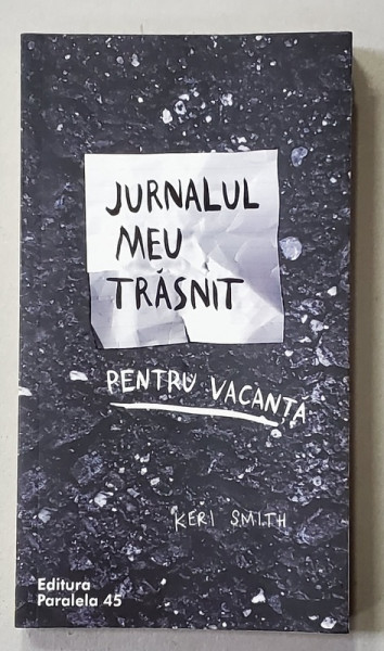 JURNALUL MEU TRASNIT - PENTRU VACANTA de KERI SMITH , 2019