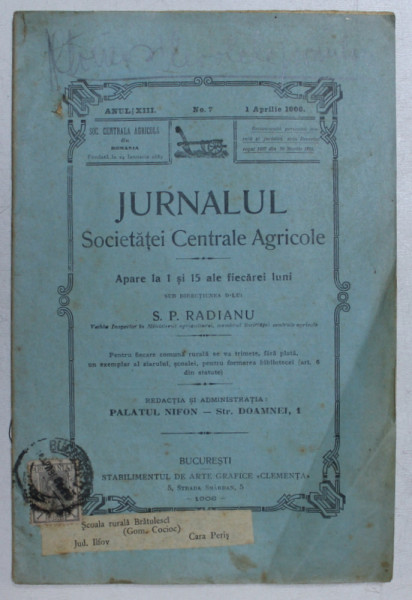 JURNALUL SOCIETATEI CENTRALE AGRICOLE , ANUL XIII , NO. 7 , 1 APRILIE , 1906