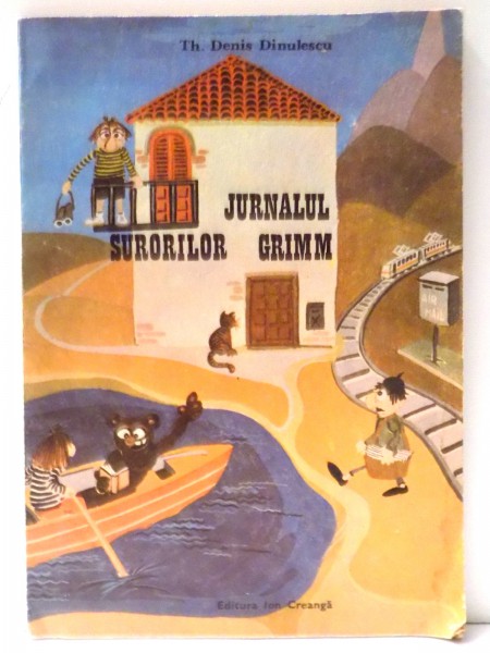 JURNALUL SURORILOR GRIMM de TH. DENIS DINULESCU , 1993