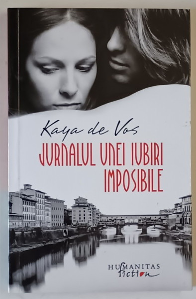 JURNALUL UNEI IUBIRI IMPOSIBILE de KAYA DE VOS , 2013