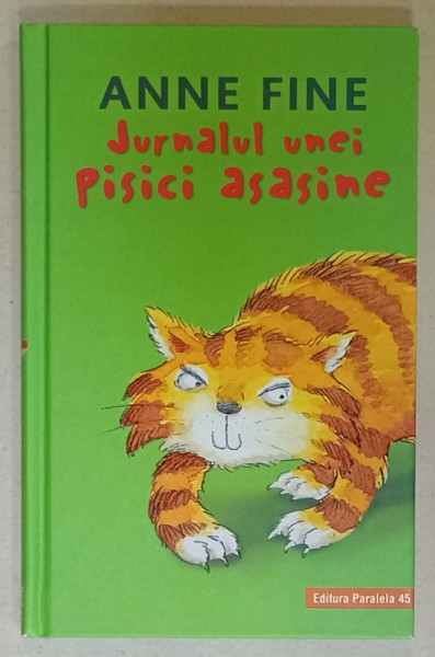 JURNALUL UNEI PISICI ASASINE de ANNE FINE , ilustratii de STEVE COX , 2018
