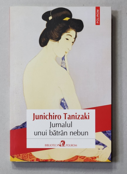 JURNALUL UNUI BATRAN NEBUN de JUNICHIRO TANIZAKI , 2016