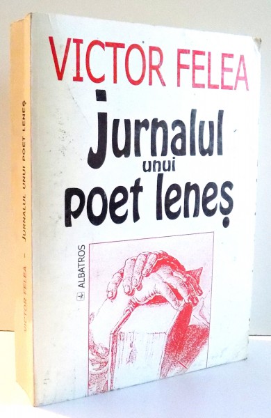 JURNALUL UNUI POET LENES de VICTOR FELEA , 2000