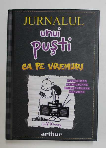 JURNALUL UNUI PUSTI CA PE VREMURI de JEFF KINNEY , 2015