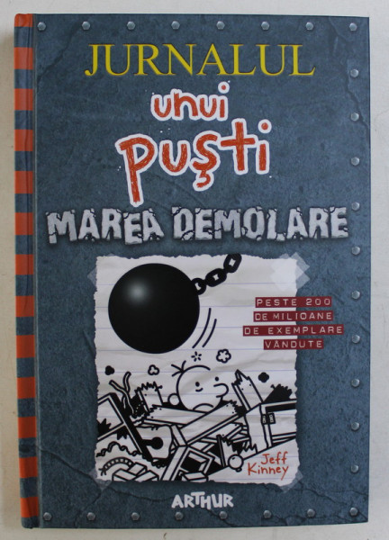 JURNALUL UNUI PUSTI , MAREA DEMOLARE , VOLUMUL XIV de JEFF KINNEY , 2010