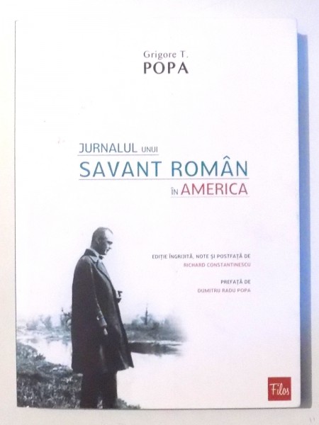 JURNALUL UNUI SAVANT ROMAN IN AMERICA de GRIGORE T. POPA , 2014